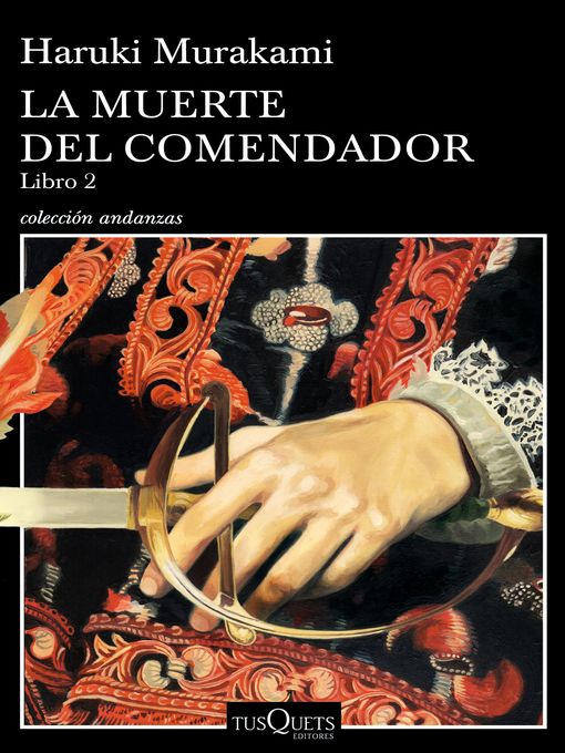 Title details for La muerte del comendador (Libro 2) by Haruki Murakami - Available